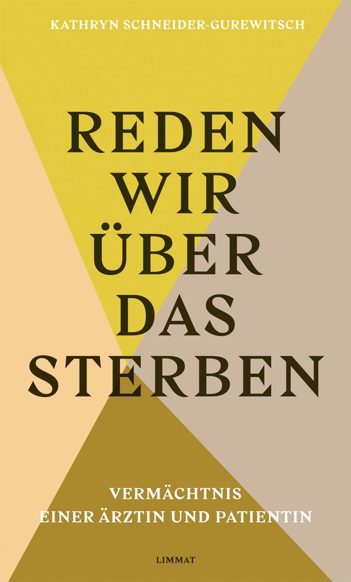 Cover: 9783857918971 | Reden wir über das Sterben | Vermächtnis einer Ärztin und Patientin