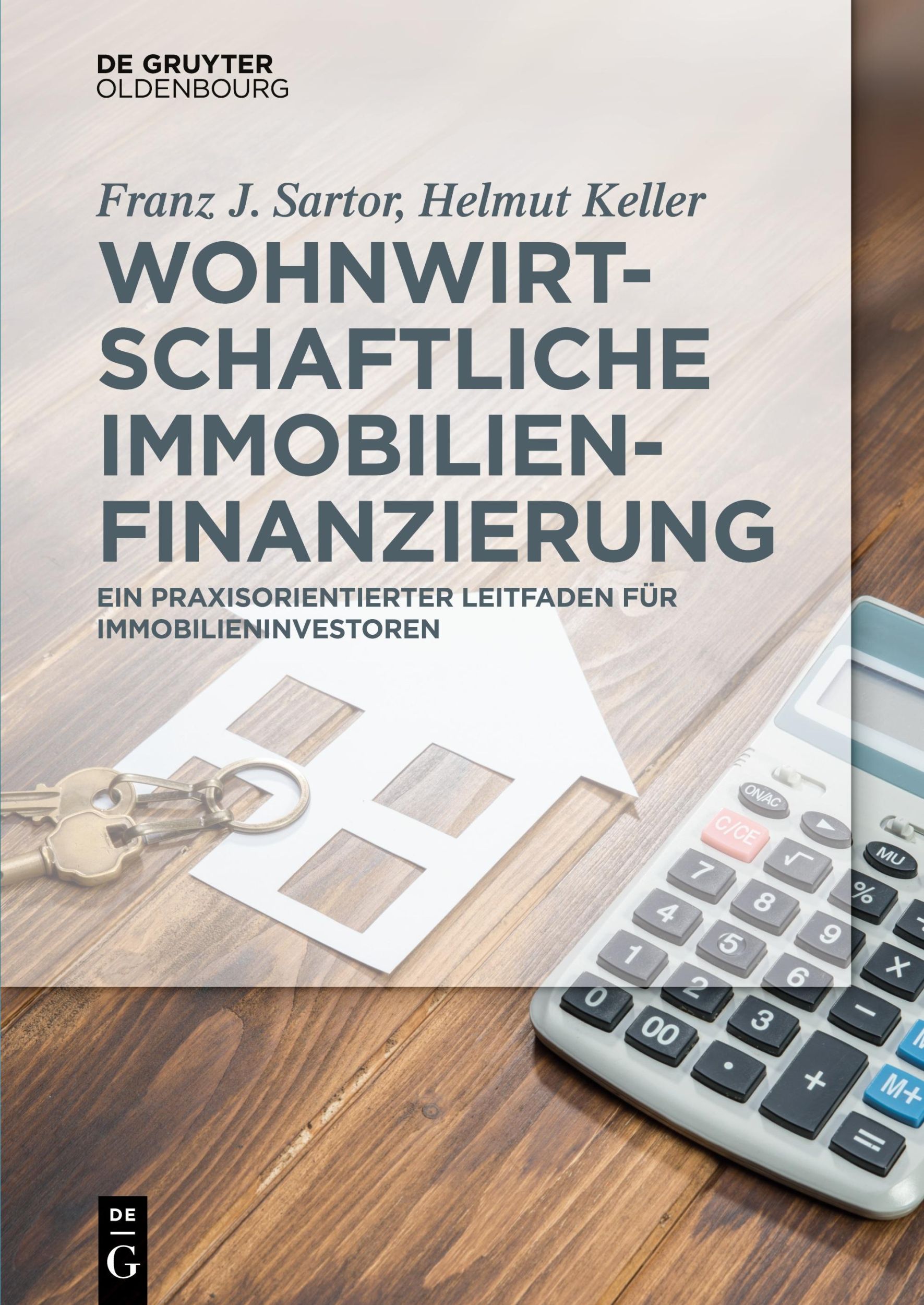 Cover: 9783110437867 | Wohnwirtschaftliche Immobilienfinanzierung | Helmut Keller (u. a.)