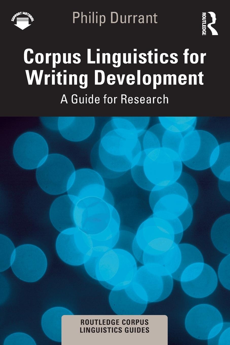 Cover: 9780367715786 | Corpus Linguistics for Writing Development | A Guide for Research