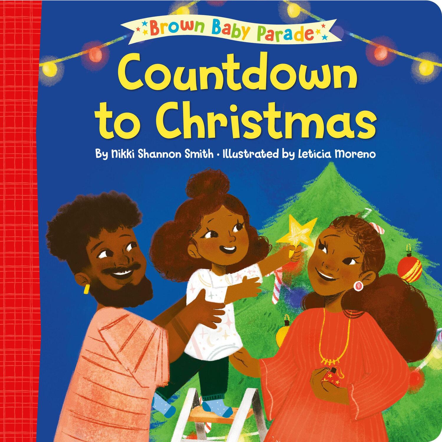 Cover: 9780593566039 | Countdown to Christmas: A Brown Baby Parade Book | Nikki Shannon Smith