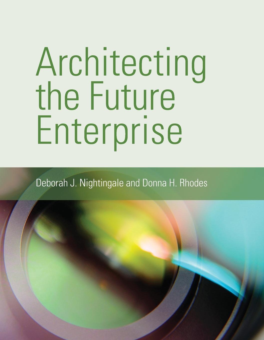 Cover: 9780262552462 | Architecting the Future Enterprise | Deborah J. Nightingale (u. a.)