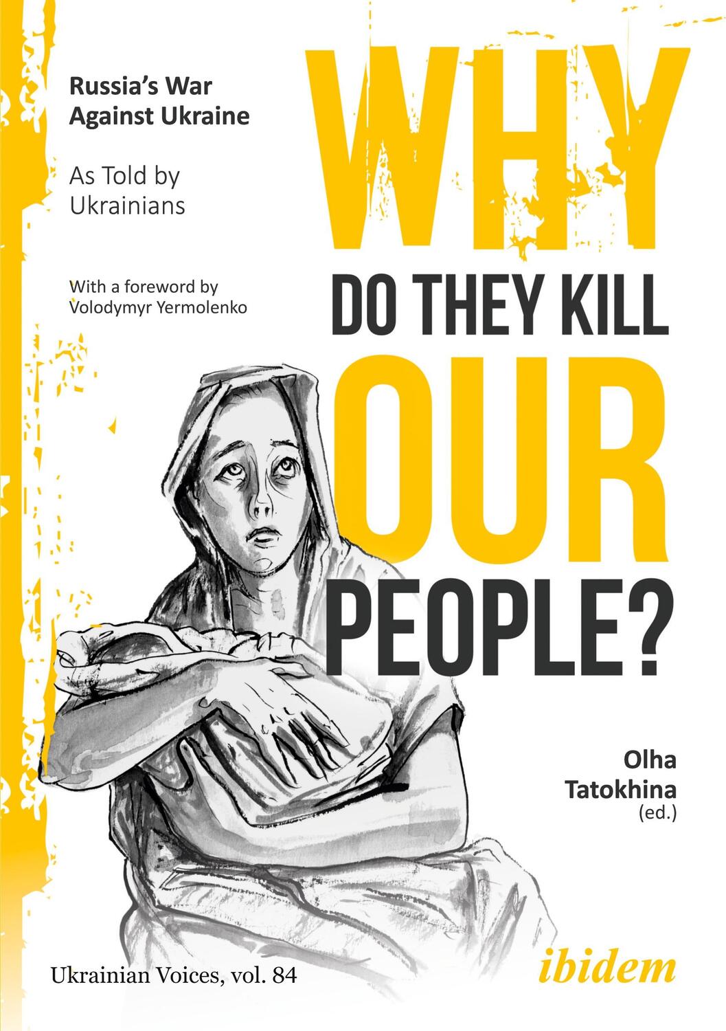 Cover: 9783838220567 | Why Do They Kill Our People? | Volodymyr Yermolenko | Taschenbuch