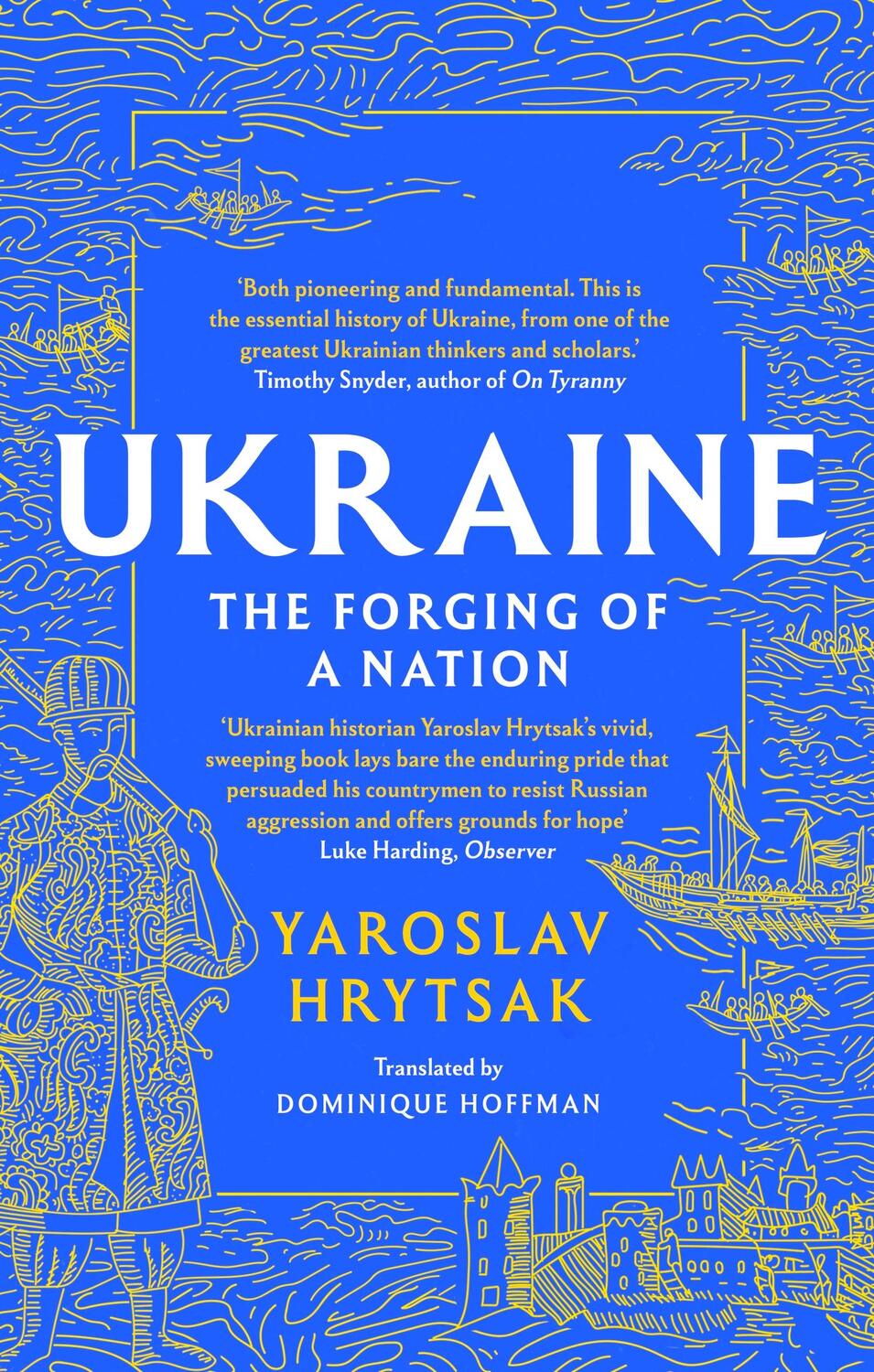 Cover: 9781408730829 | UKRAINE The Forging of a Nation | Yaroslav Hrytsak | Taschenbuch