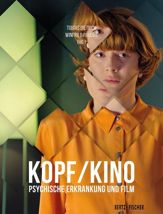 Cover: 9783865052681 | Kopf/Kino | Psychische Erkrankung und Film | Tobias Dietrich (u. a.)