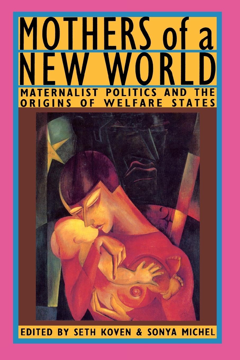 Cover: 9780415903141 | Mothers of a New World | Sonya Michel | Taschenbuch | Paperback | 1993