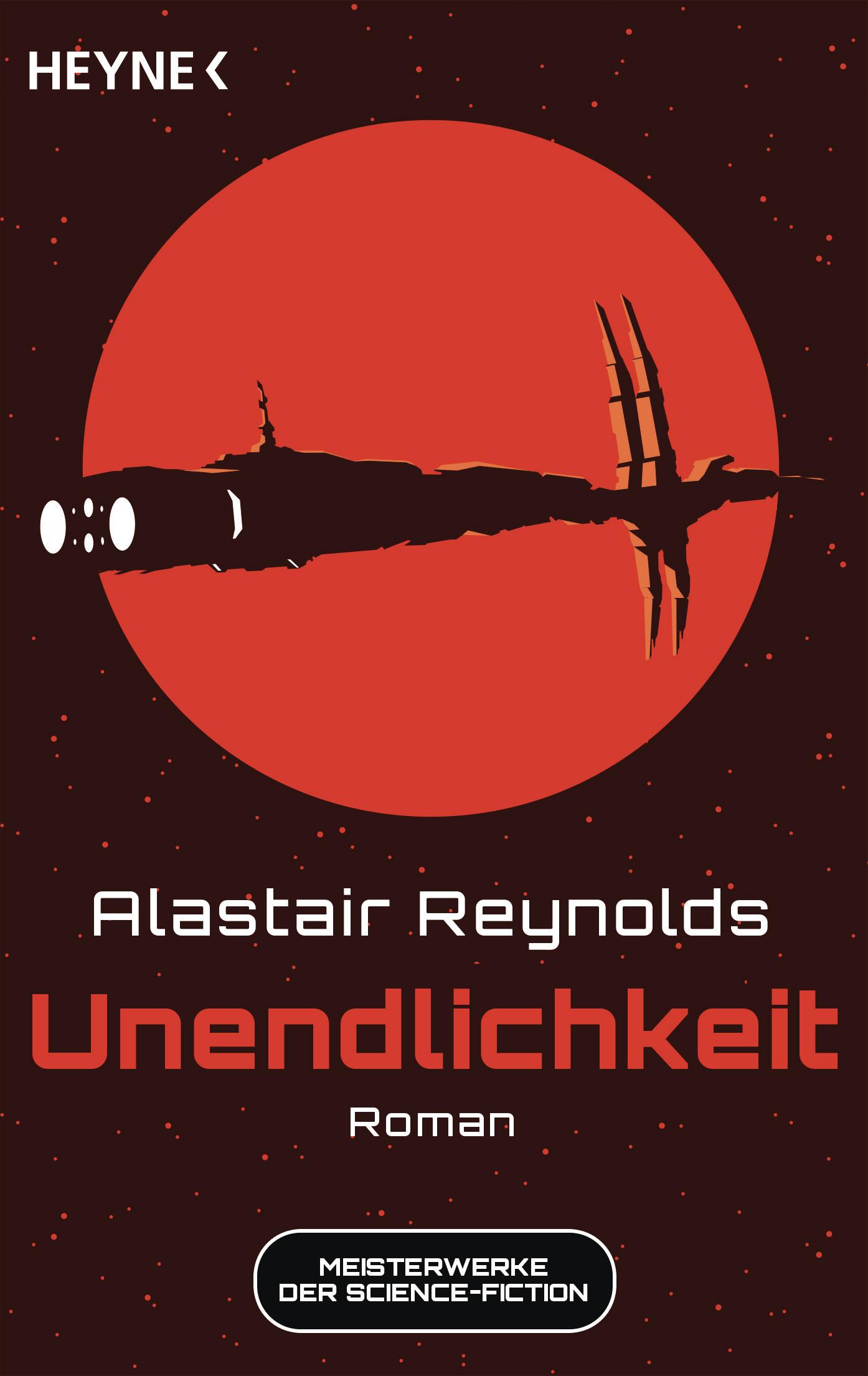 Cover: 9783453323476 | Unendlichkeit | Meisterwerke der Science-Fiction - Roman | Reynolds