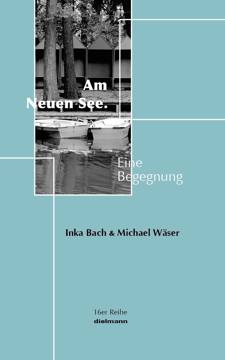 Cover: 9783866382756 | Am Neuen See | Eine Begegnung, 16er Reihe | Inka/Wäser, Michael Bach