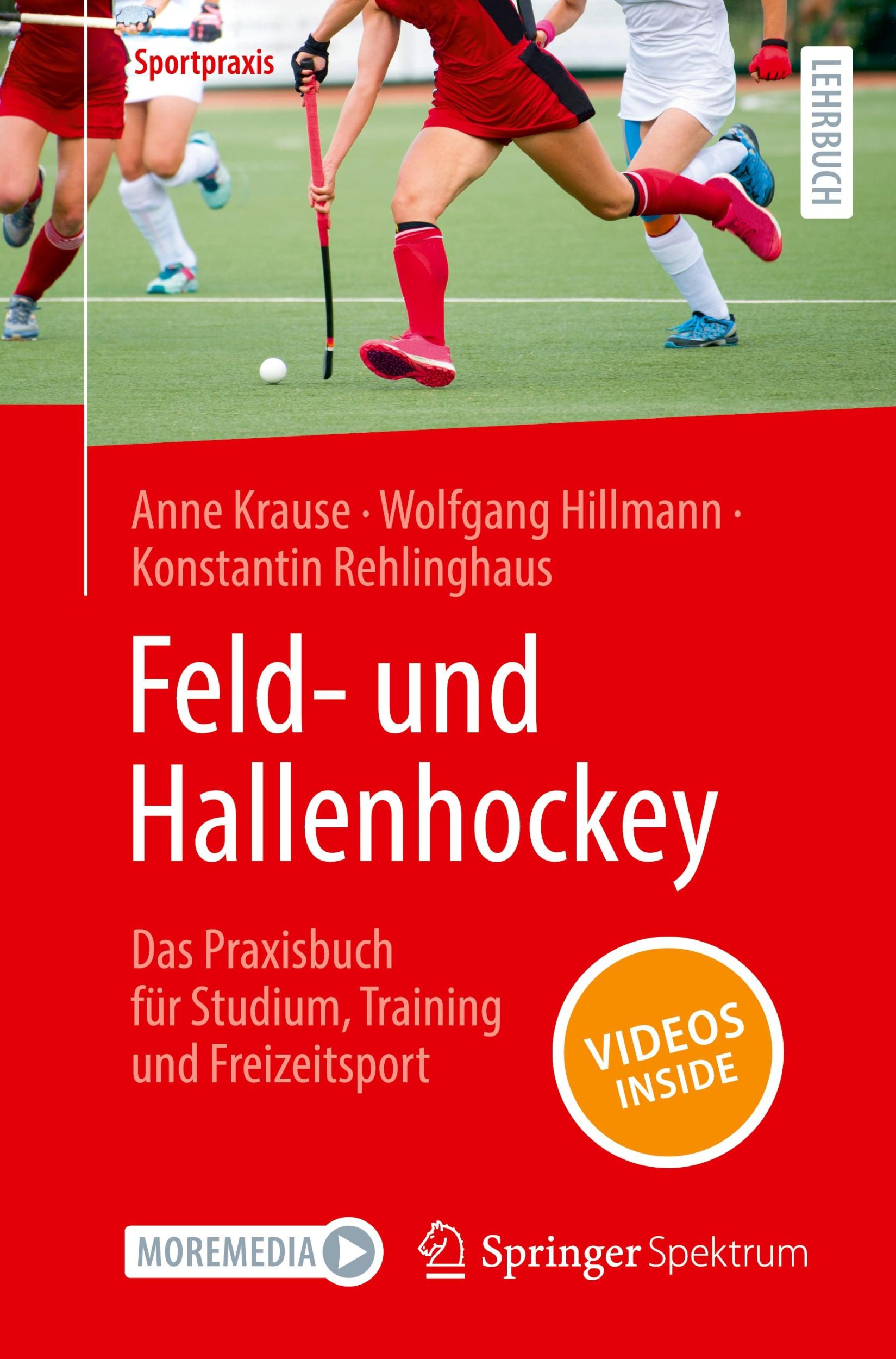 Cover: 9783662688847 | Feld- und Hallenhockey ¿ Das Praxisbuch für Studium, Training und...