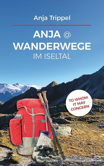 Cover: 9783991468738 | Anja @ Wanderwege im Iseltal | To Whom It May Concern 1.Auflage | Buch