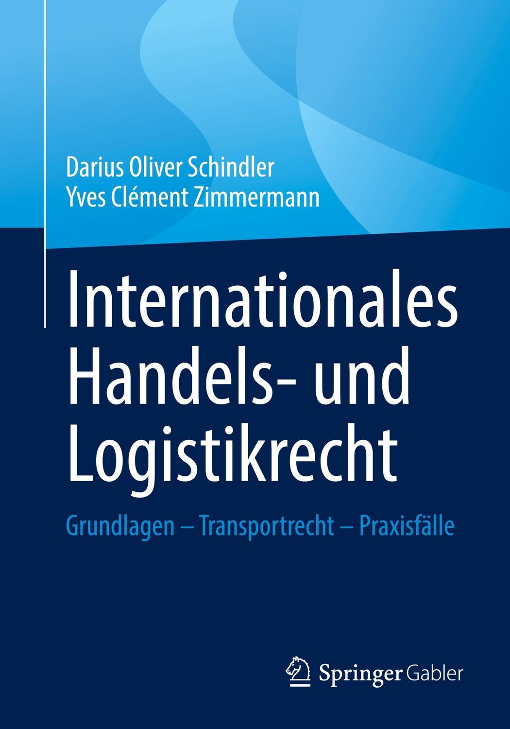 Cover: 9783658330651 | Internationales Handels- und Logistikrecht | Zimmermann (u. a.) | Buch