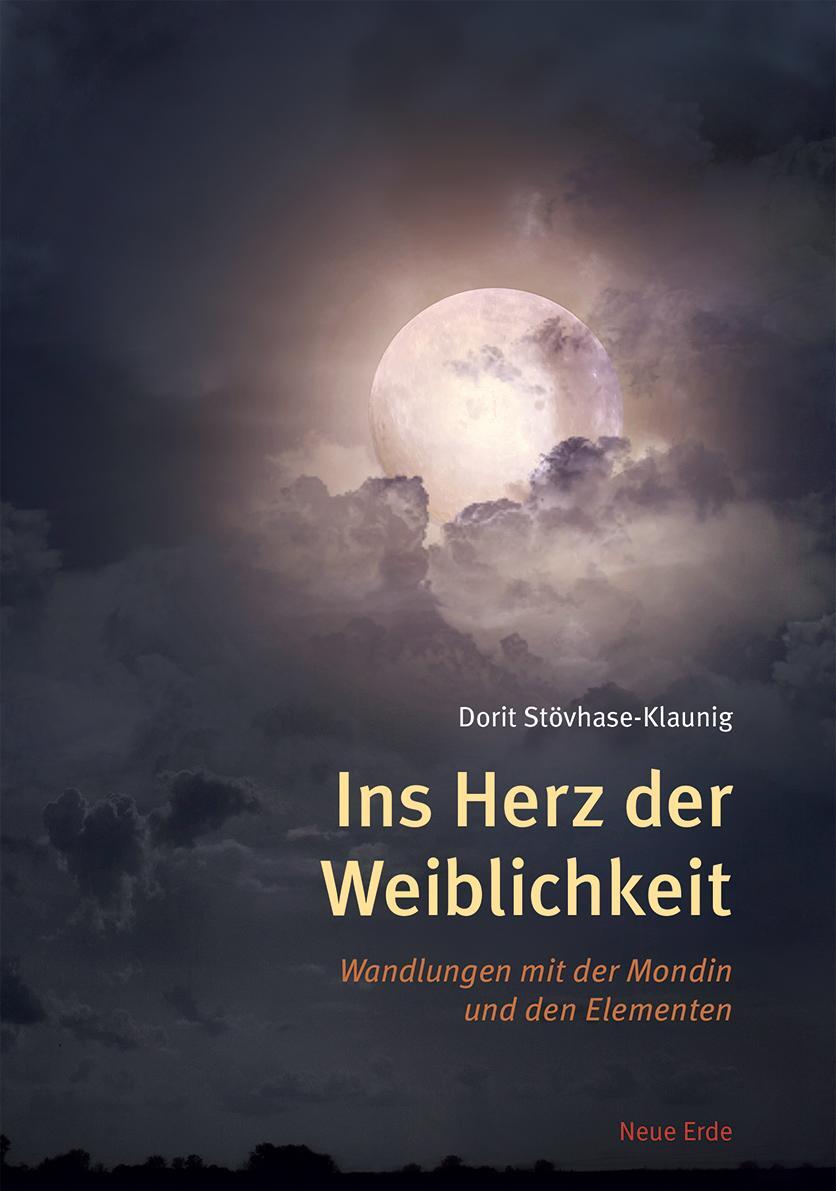 Cover: 9783890606859 | Ins Herz der Weiblichkeit | Wandlung mit der Mondin und den Elementen