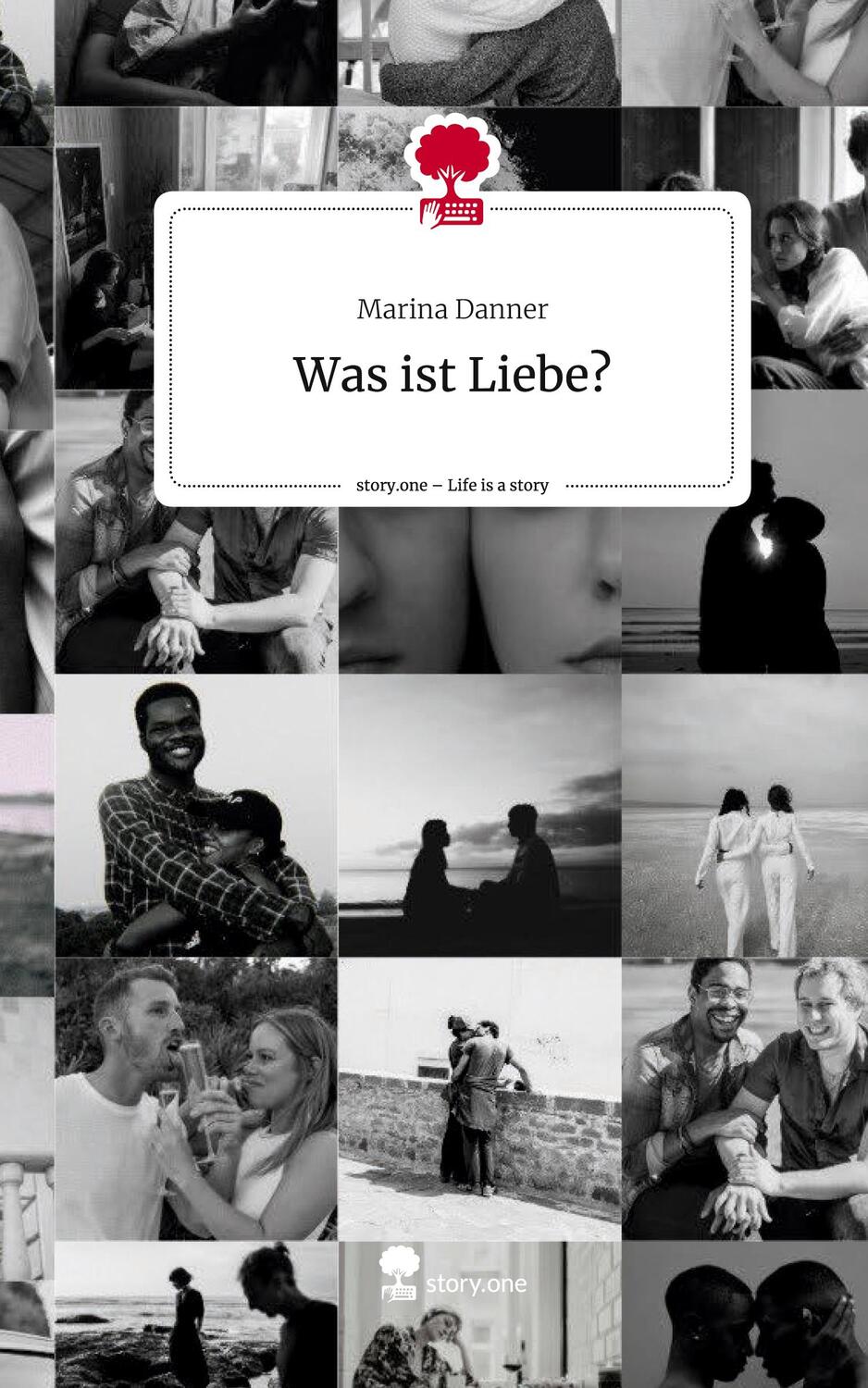 Cover: 9783711544292 | Was ist Liebe?. Life is a Story - story.one | Marina Danner | Buch