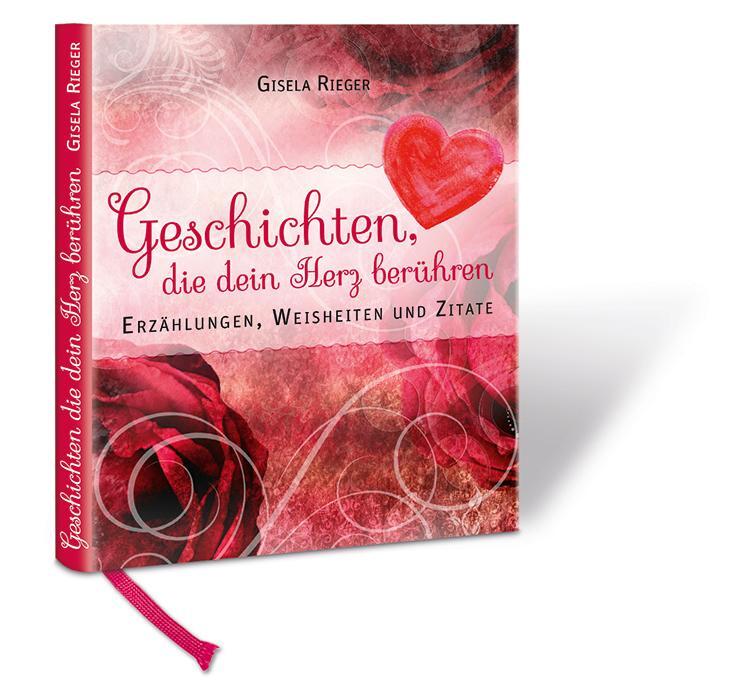 Cover: 9783000537882 | Geschichten die dein Herz berühren | Gisela Rieger | Buch | 120 S.