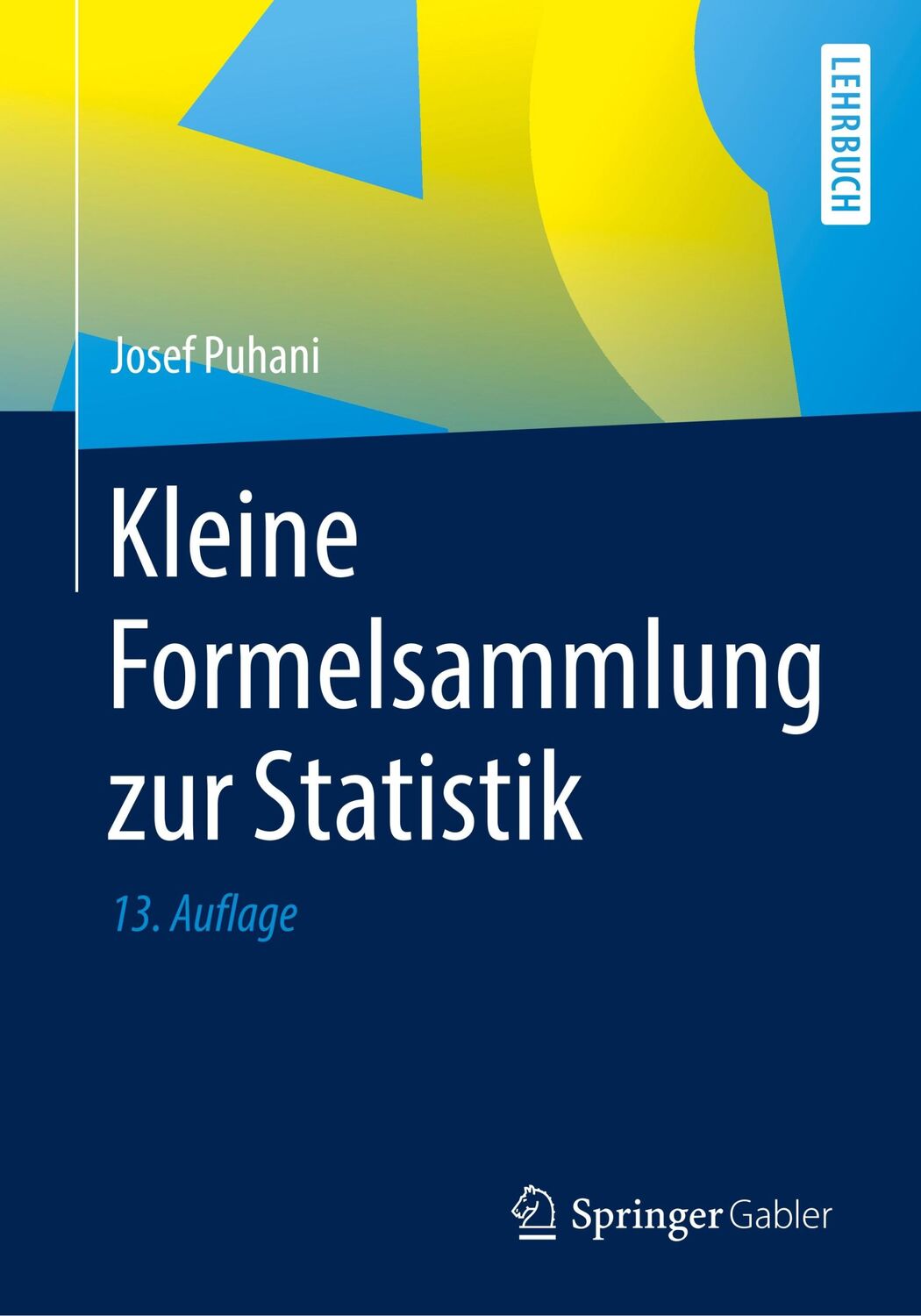 Cover: 9783658289522 | Kleine Formelsammlung zur Statistik | Josef Puhani | Taschenbuch