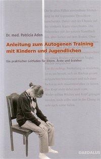 Cover: 9783891261712 | Anleitung zum Autogenen Training mit Kindern und Jugendlichen | Aden