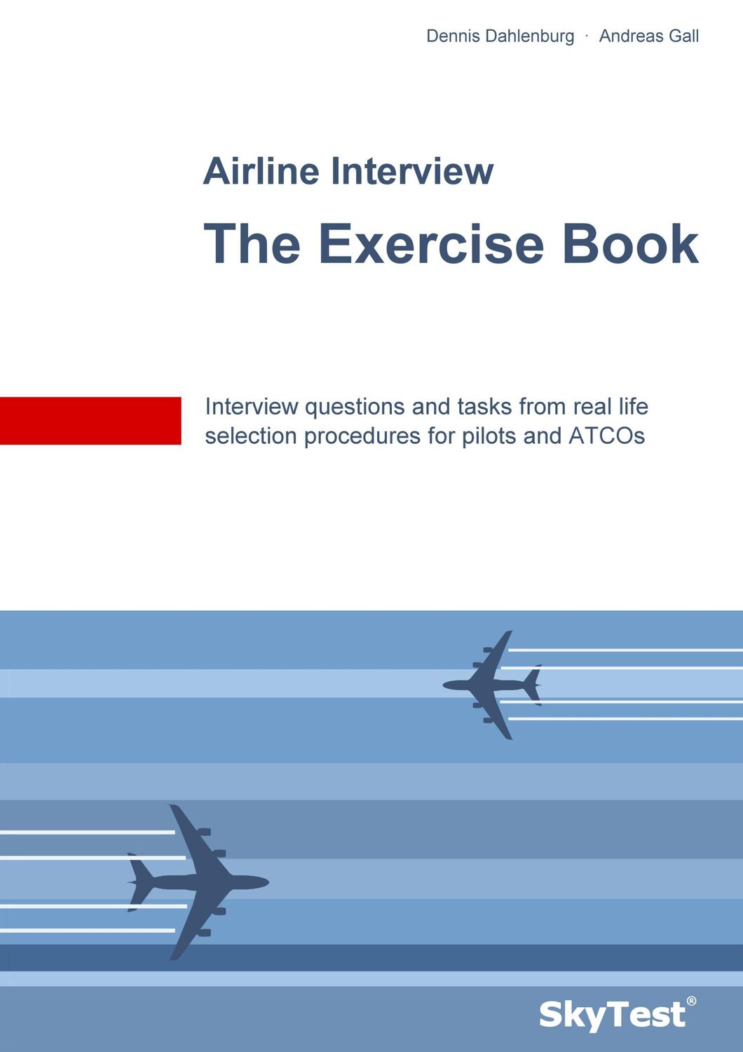 Cover: 9783744822541 | SkyTest® Airline Interview - The Exercise Book | Dahlenburg (u. a.)