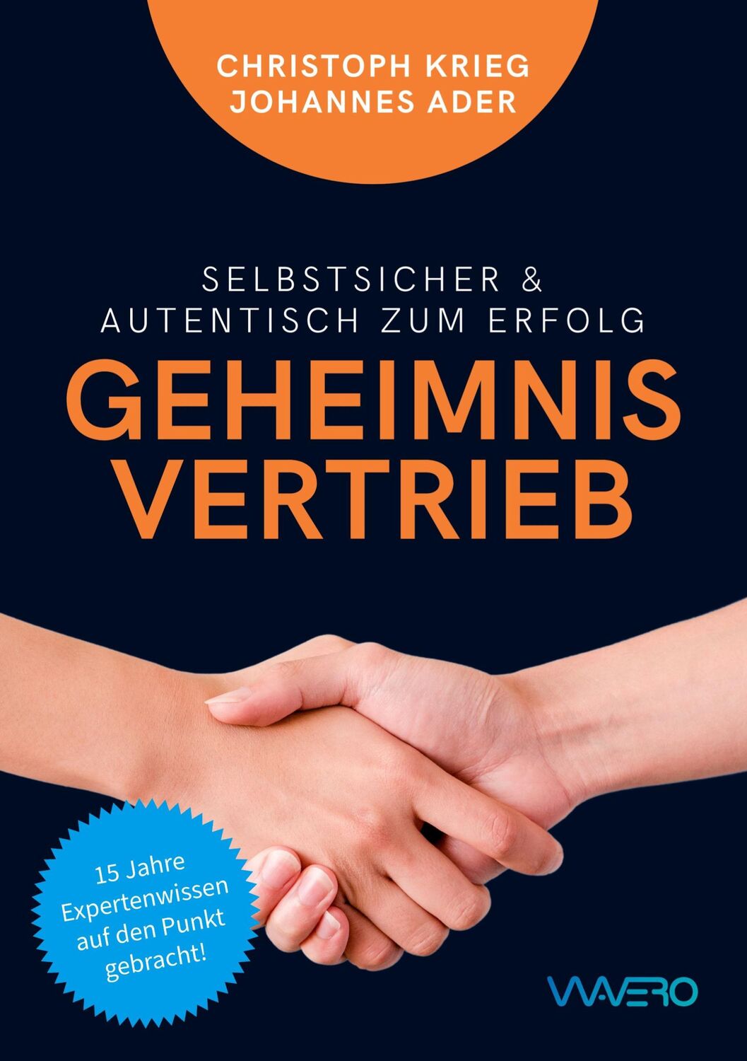 Cover: 9783988950277 | Geheimnis Vertrieb | Selbstsicher &amp; authentisch zum Erfolg | Buch