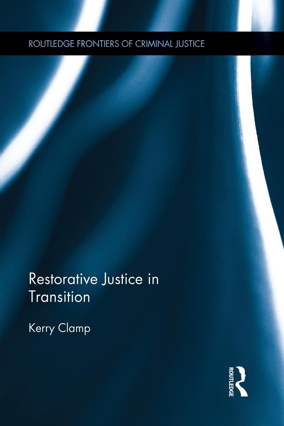 Cover: 9781138922365 | Restorative Justice in Transition | Kerry Clamp | Taschenbuch | 2015