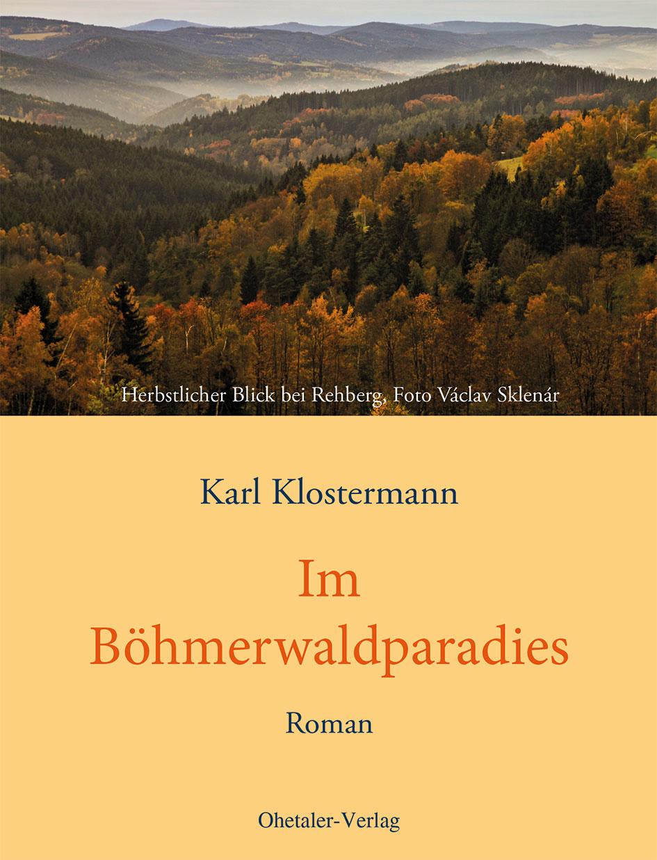 Cover: 9783955111038 | Im Böhmerwaldparadies | Karl Klostermann | Buch | Deutsch | 2019