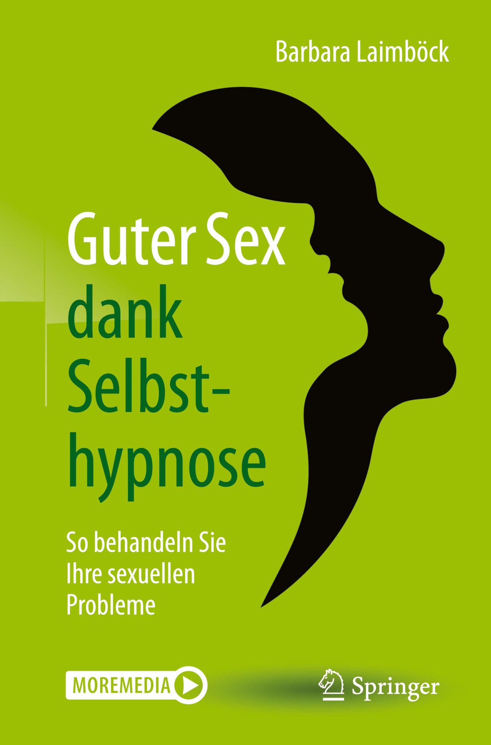 Cover: 9783662623787 | Guter Sex dank Selbsthypnose | Barbara Laimböck | Taschenbuch | XV