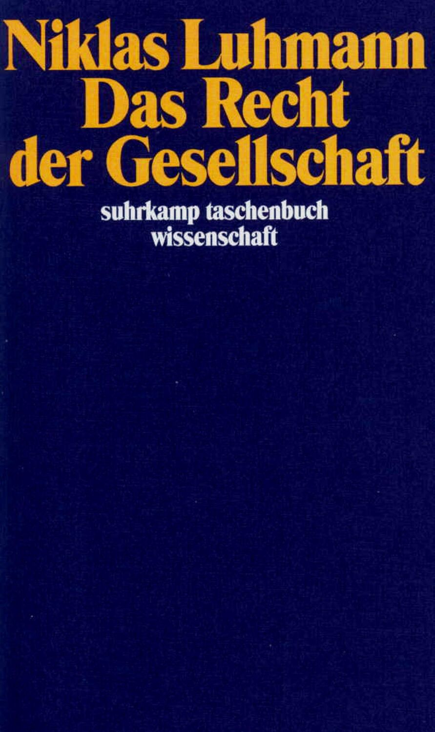 Cover: 9783518287835 | Das Recht der Gesellschaft | Niklas Luhmann | Taschenbuch | 597 S.