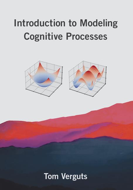 Cover: 9780262045360 | Introduction to Modeling Cognitive Processes | Tom Verguts | Buch