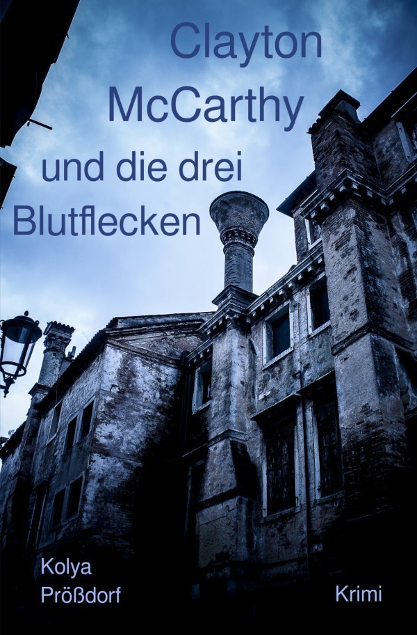 Cover: 9783754968321 | Clayton McCarthy und die drei Blutflecken | Kolya Prößdorf | Buch