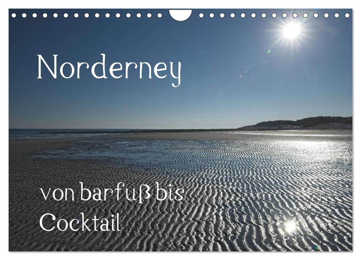 Cover: 9783435300402 | Norderney - von barfuss bis Cocktail (Wandkalender 2025 DIN A4...