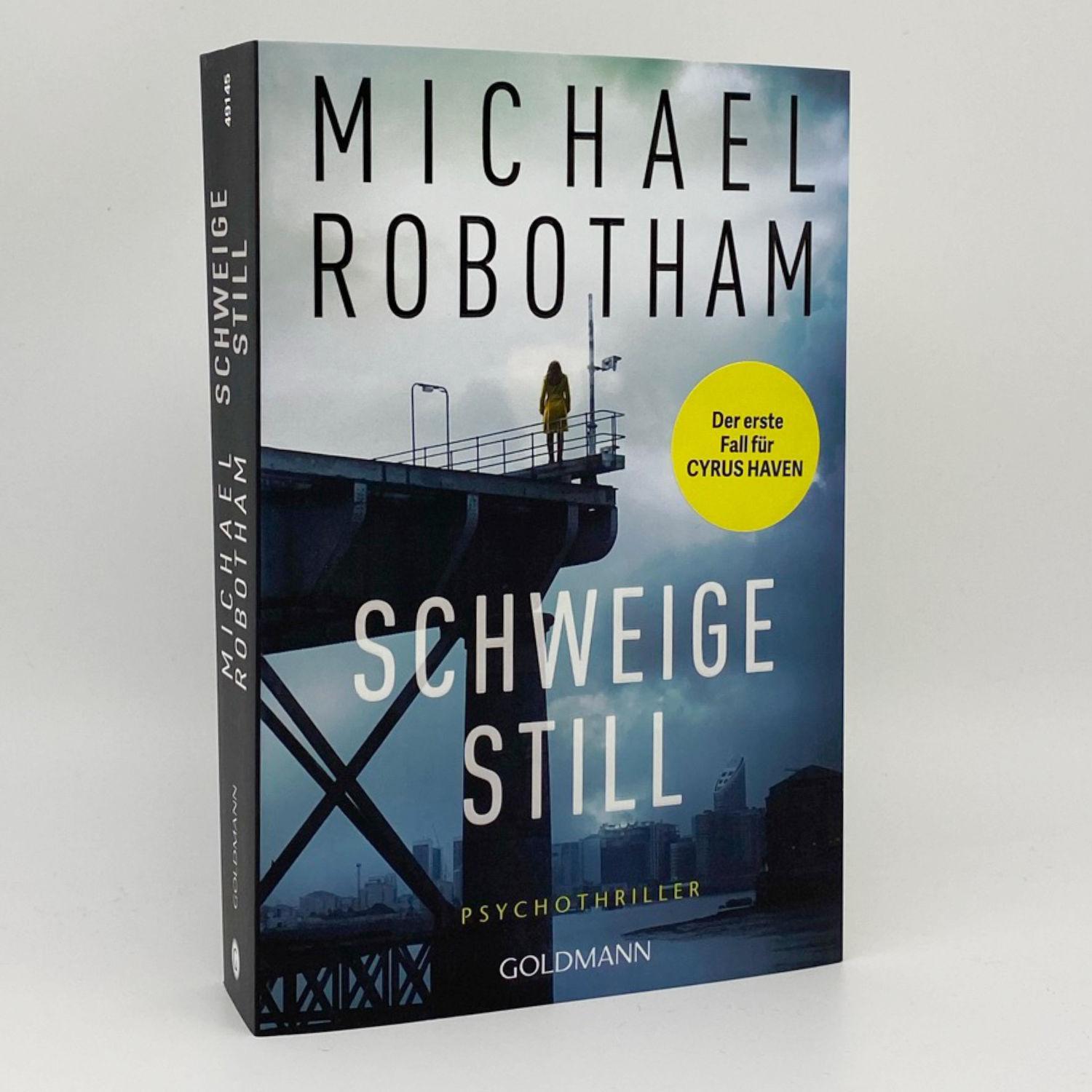 Bild: 9783442491452 | Schweige still | Psychothriller | Michael Robotham | Taschenbuch