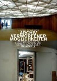 Cover: 9783936298147 | Archiv verworfener Möglichkeiten | Fotos und Texte | Naomi Schenck