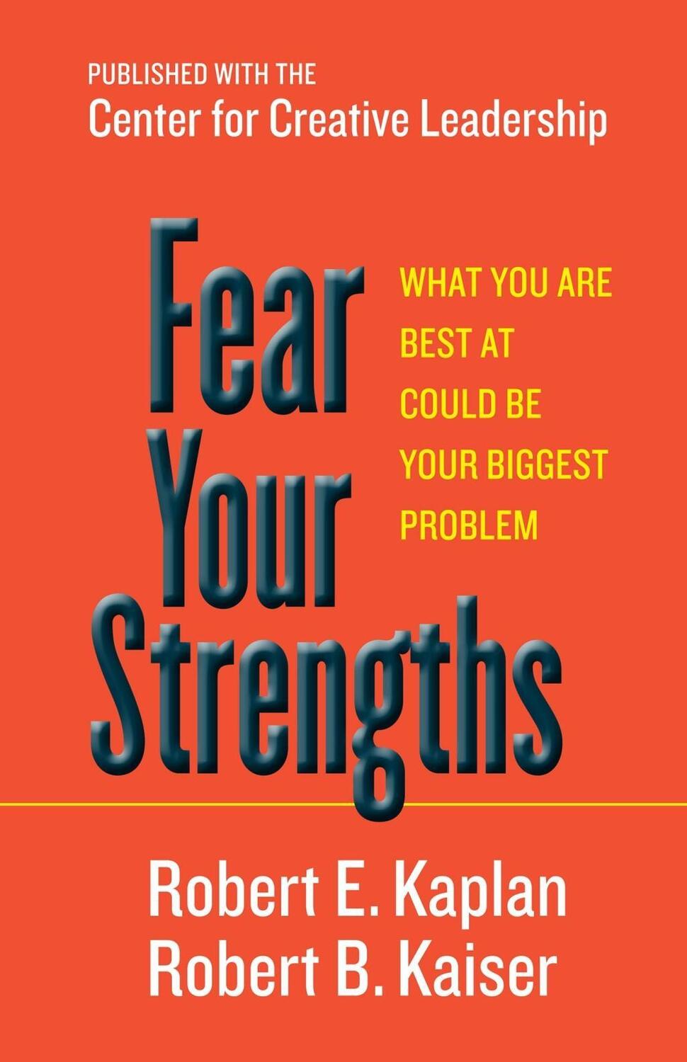 Cover: 9781609949044 | Fear Your Strengths | Robert E Kaplan (u. a.) | Buch | Englisch | 2013