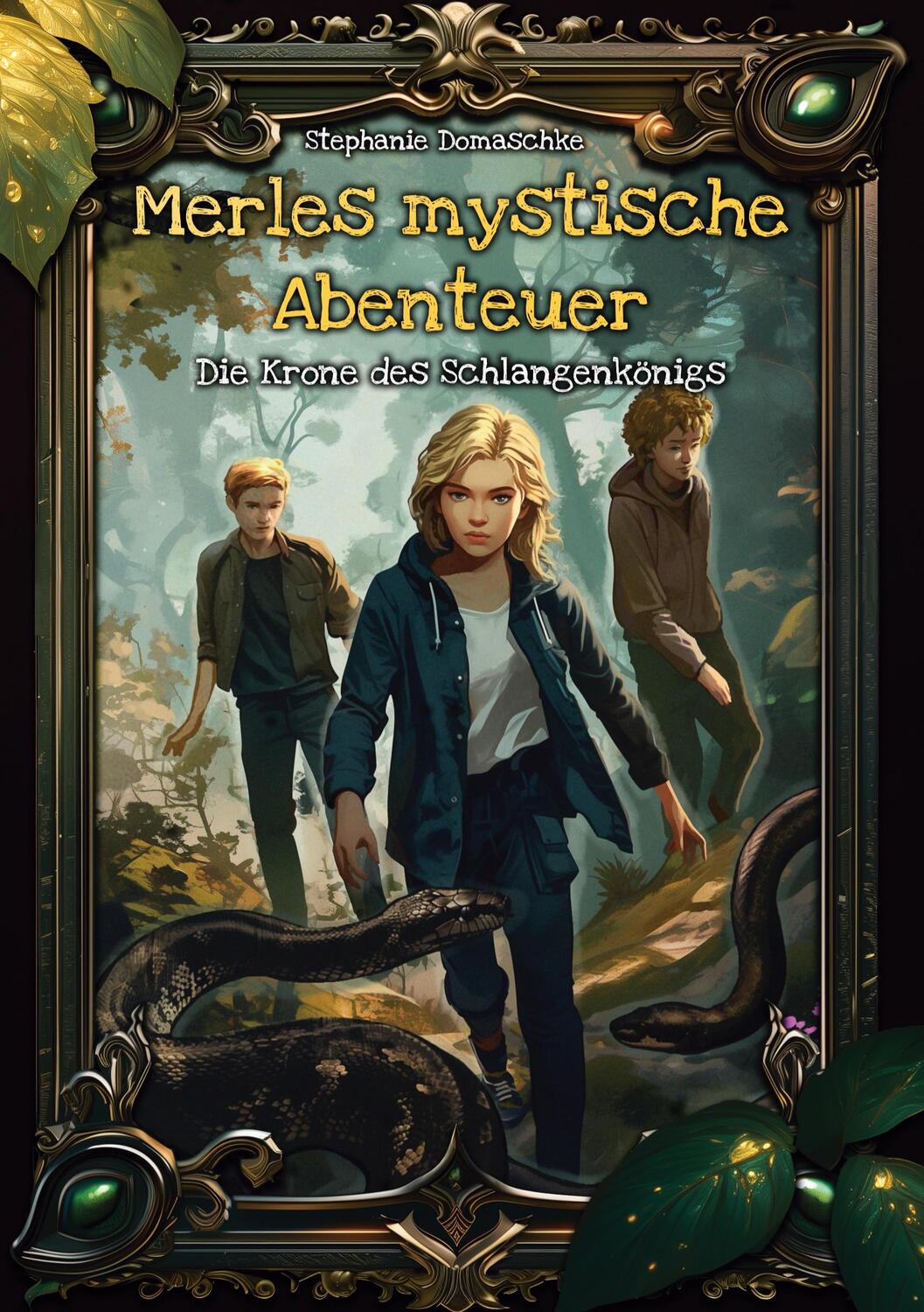 Cover: 9783756897513 | Die Krone des Schlangenkönigs | Merles mystische Abenteuer Band 1