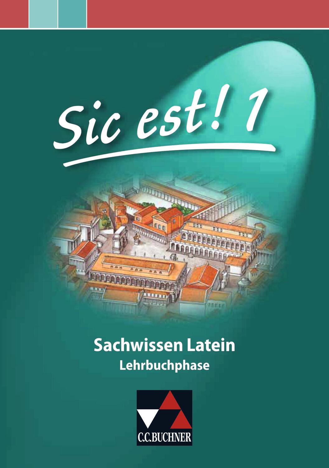 Cover: 9783766152763 | Sic est! Sachwissen Latein 1 | Lehrbuchphase | Christian Zitzl | Buch