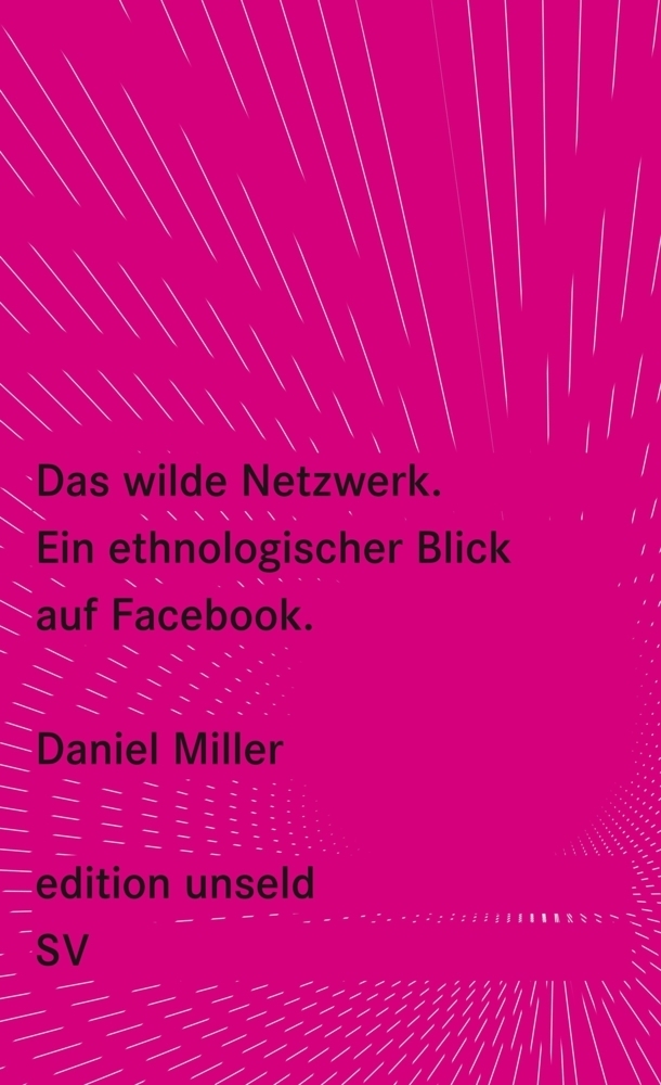 Cover: 9783518260425 | Das wilde Netzwerk | Ein ethnologischer Blick auf Facebook | Miller