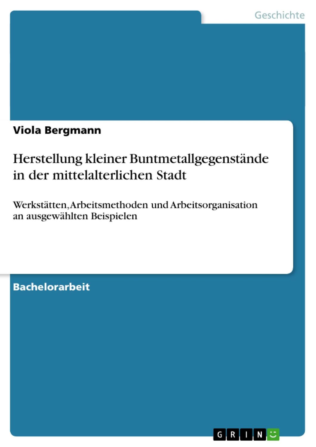 Cover: 9783640123056 | Herstellung kleiner Buntmetallgegenstände in der mittelalterlichen...