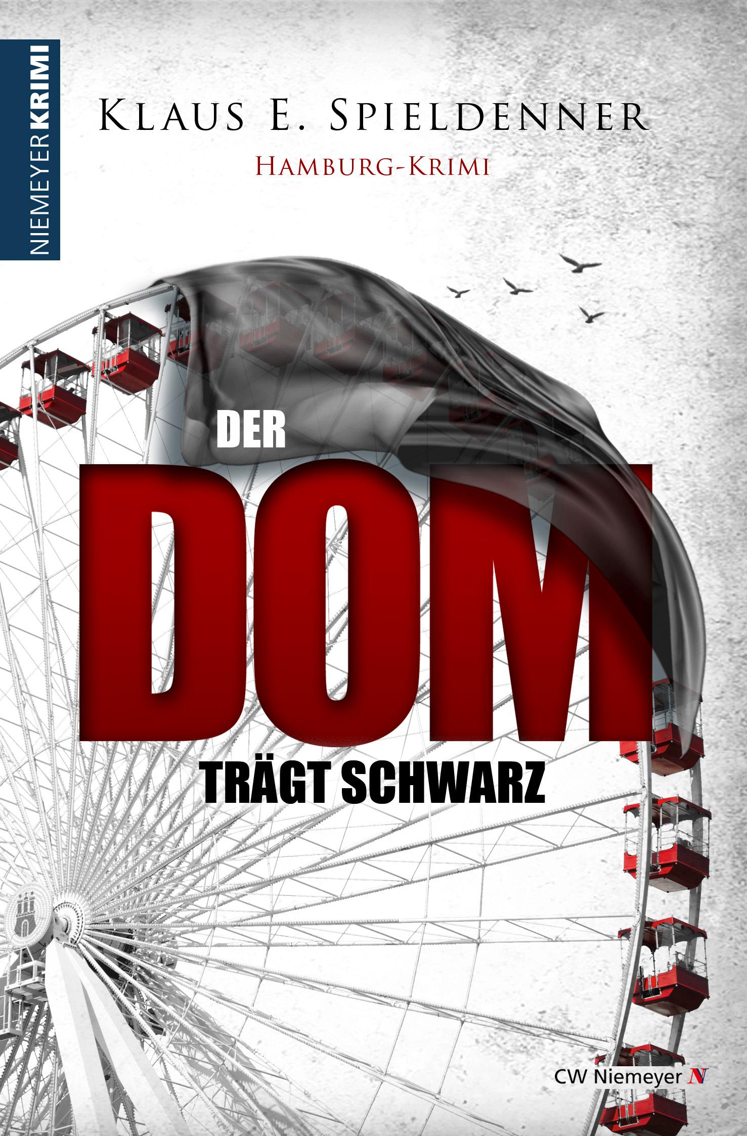 Cover: 9783827194404 | Der Dom trägt Schwarz | Klaus E. Spieldenner | Taschenbuch | 363 S.