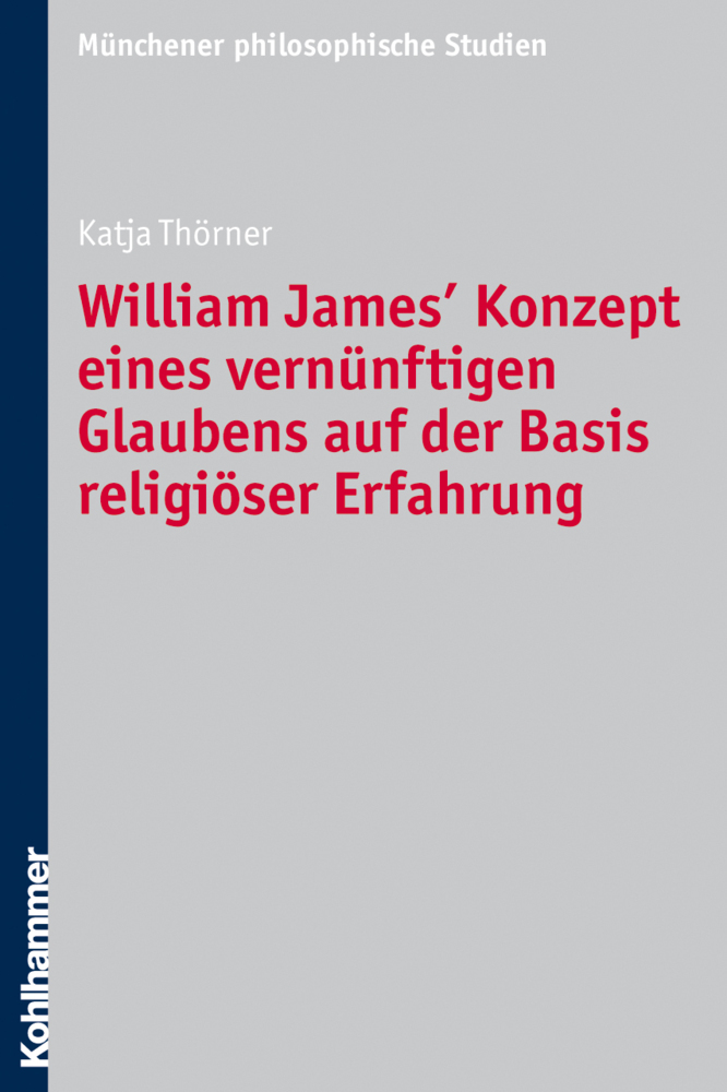 Cover: 9783170217188 | William James' Konzept eines vernünftigen Glaubens auf der Basis...