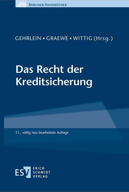 Cover: 9783503211999 | Das Recht der Kreditsicherung | Markus Gehrlein (u. a.) | Buch | XLIII