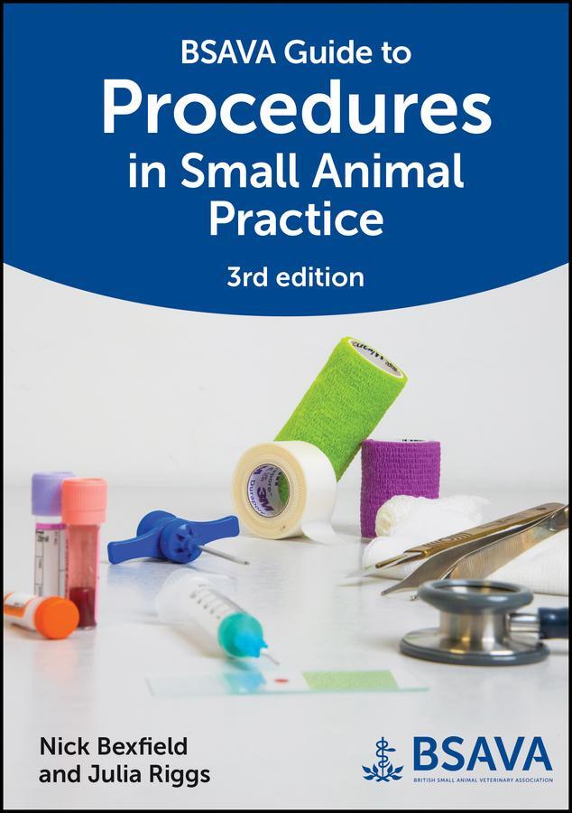 Cover: 9781913859138 | BSAVA Guide to Procedures in Small Animal Practice | Bexfield (u. a.)