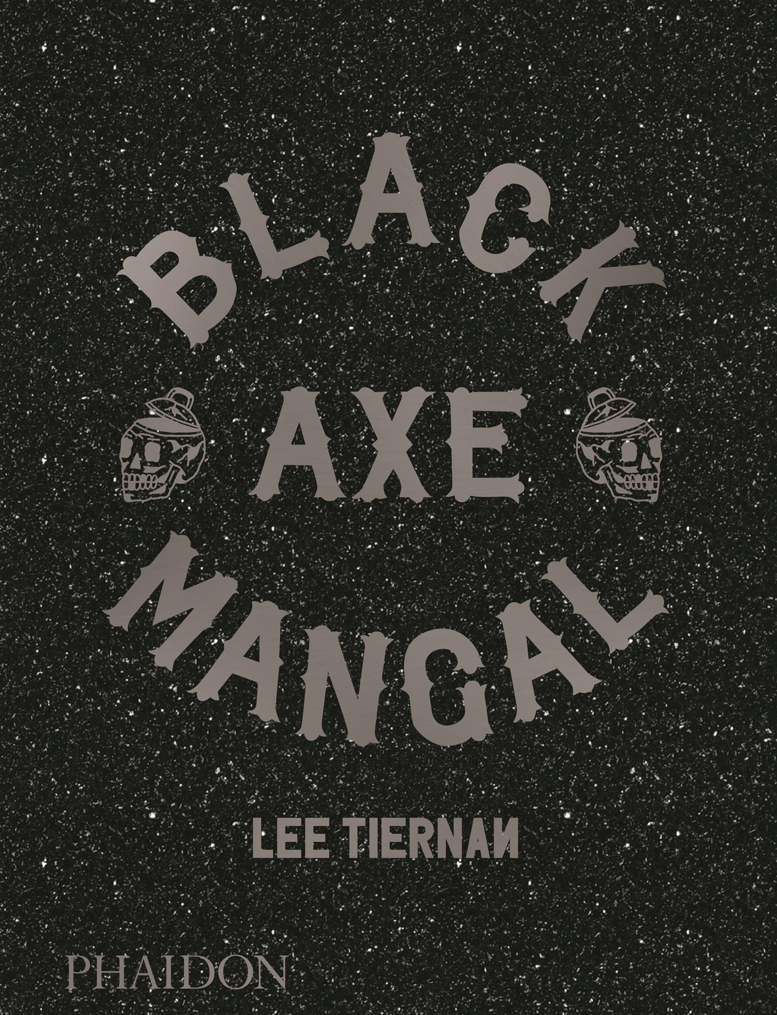 Cover: 9780714879314 | Black Axe Mangal | Lee Tiernan | Buch | 216 S. | Englisch | 2020