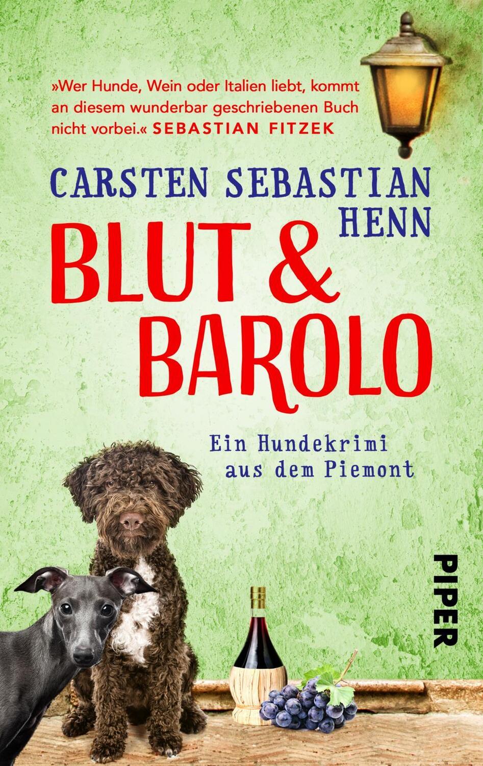 Cover: 9783492502764 | Blut &amp; Barolo | Ein Hundekrimi aus dem Piemont | Henn | Taschenbuch