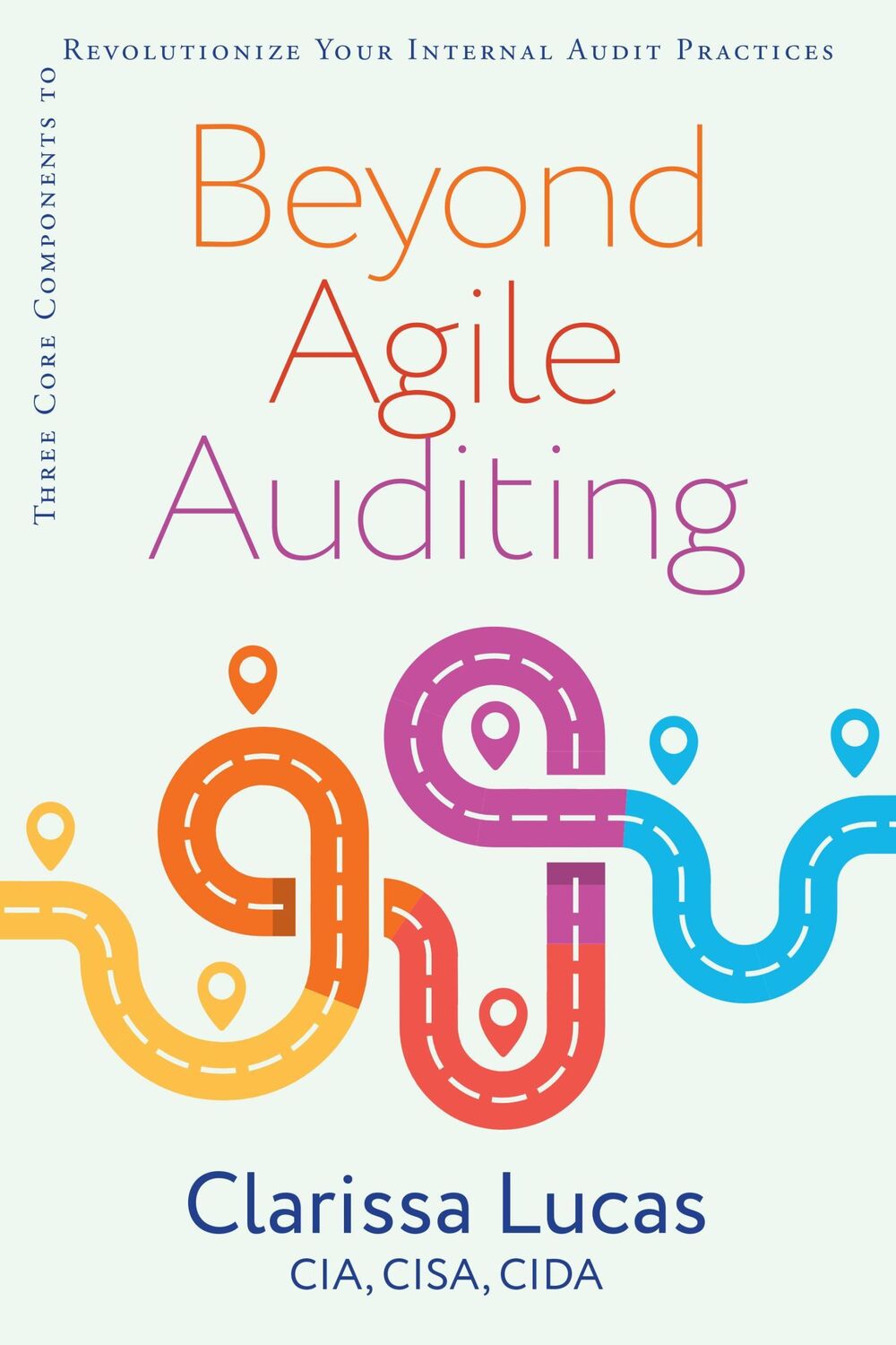 Cover: 9781950508679 | Beyond Agile Auditing | Clarissa Lucas | Taschenbuch | Englisch | 2023