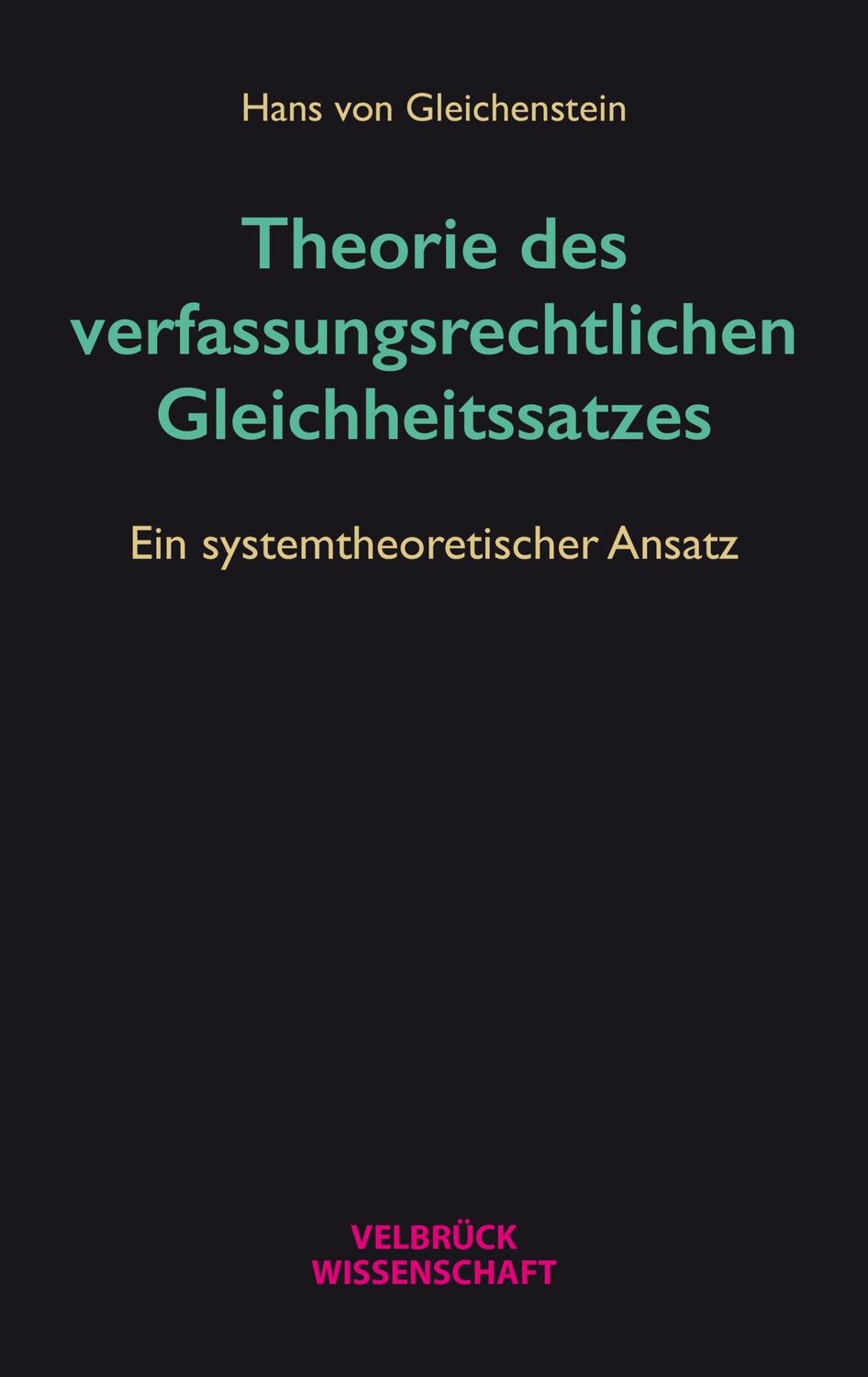 Cover: 9783958323384 | Theorie des verfassungsrechtlichen Gleichheitssatzes | Gleichenstein