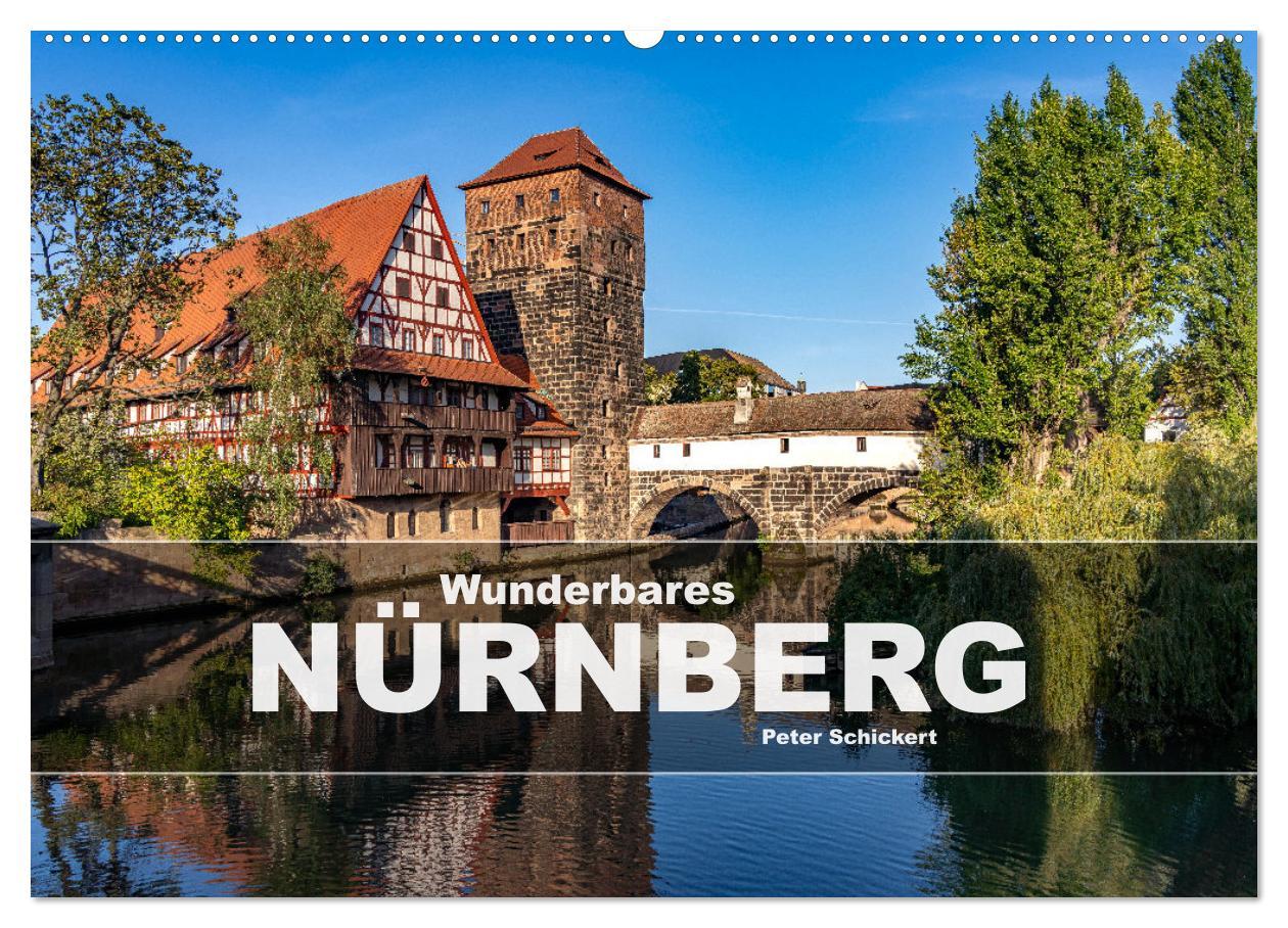 Cover: 9783383786457 | Wunderbares Nürnberg (Wandkalender 2025 DIN A2 quer), CALVENDO...