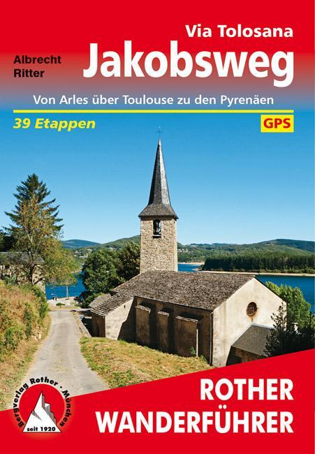 Cover: 9783763345083 | Jakobsweg - Via Tolosana | Albrecht Ritter | Taschenbuch | 256 S.