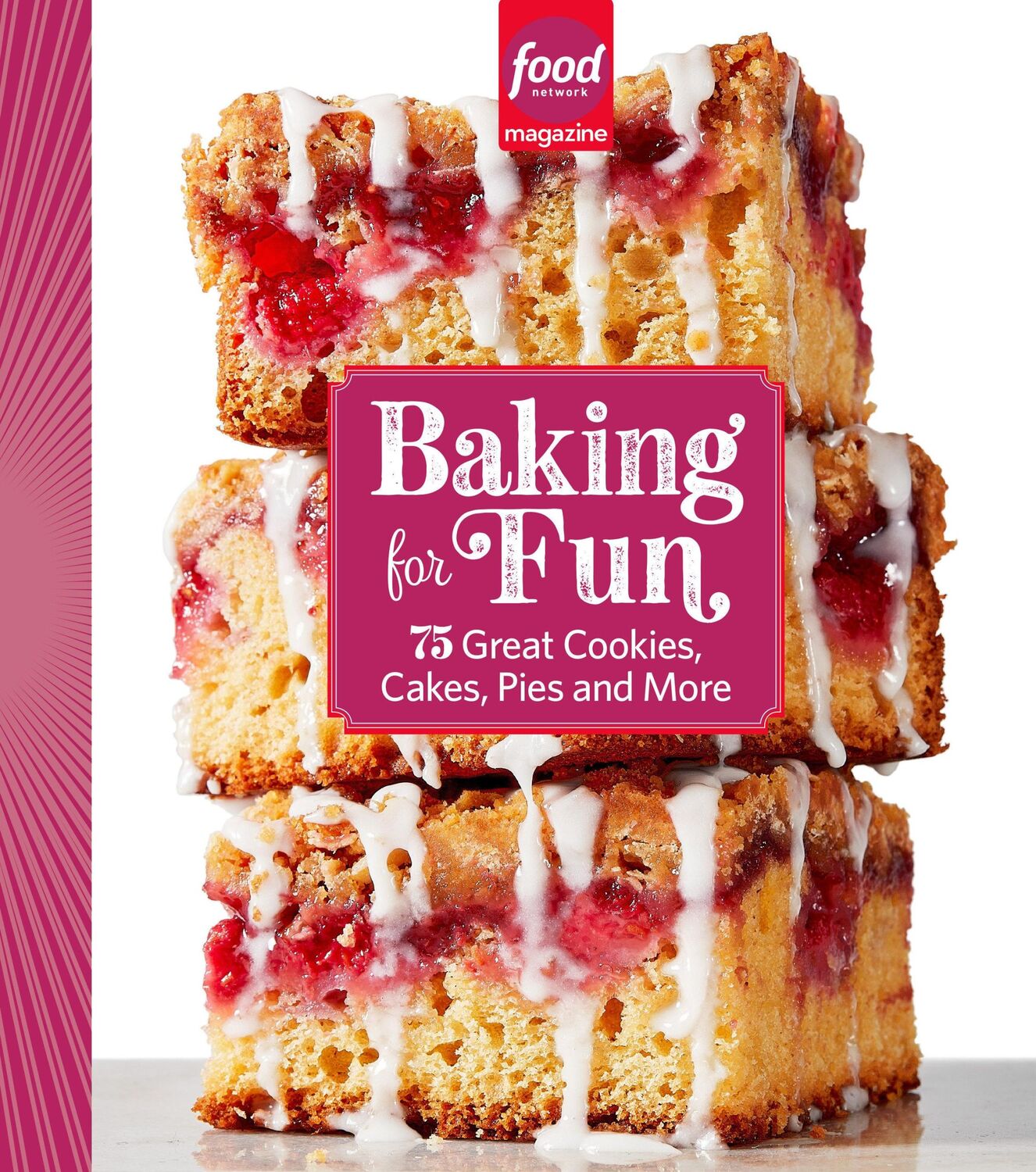 Cover: 9781958395226 | Food Network Magazine Baking for Fun | Food Network Magazine | Buch