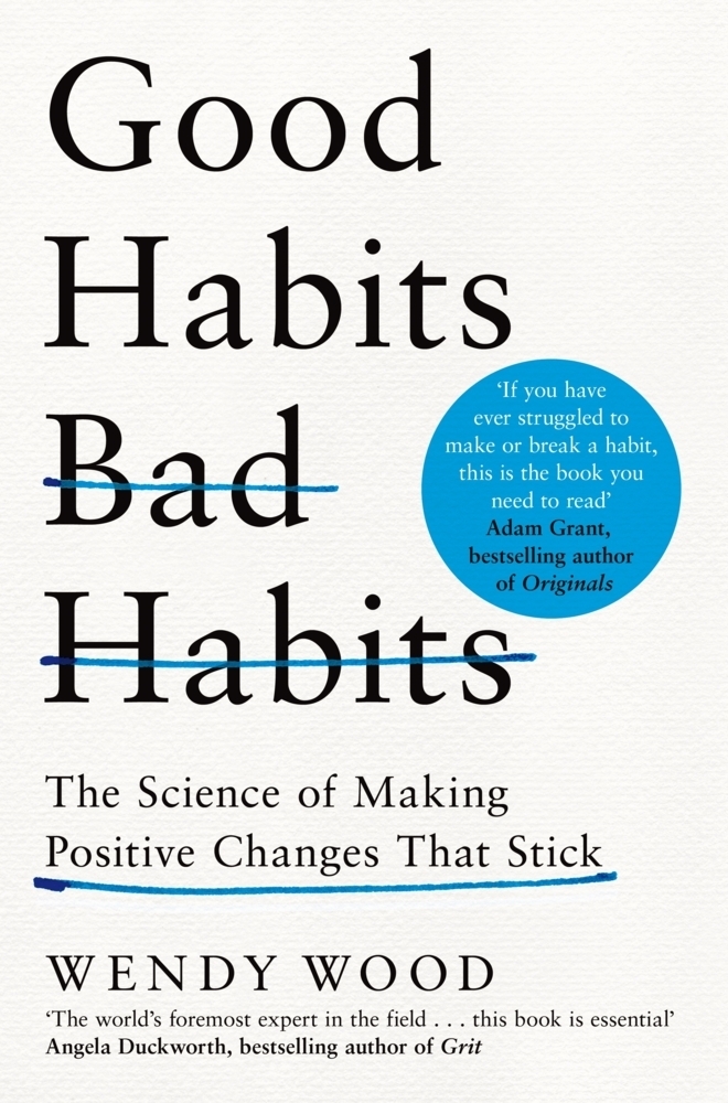 Cover: 9781509864768 | Good Habits, Bad Habits | How to Make Positive Changes That Stick