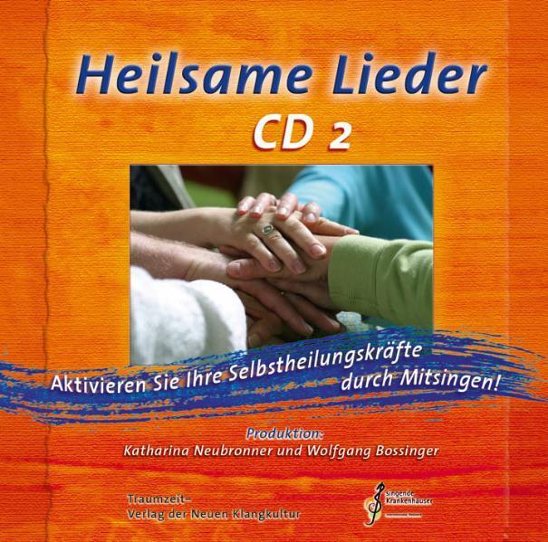 Cover: 9783933825285 | Heilsame Lieder - CD 2 | Wolfgang Bossinger (u. a.) | Audio-CD | 12 S.