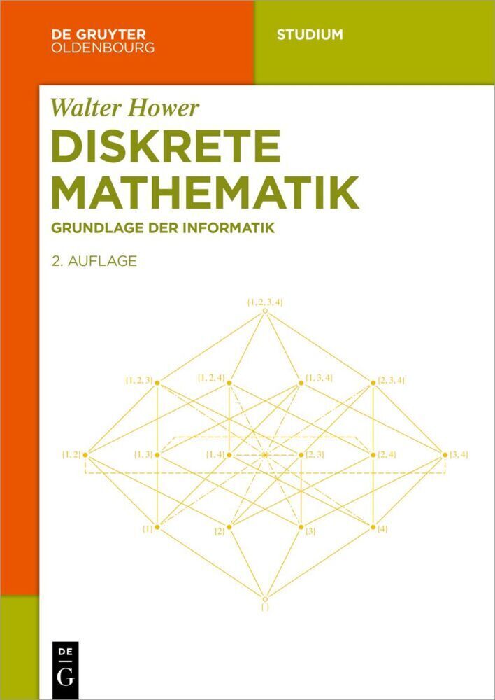 Cover: 9783110695540 | Diskrete Mathematik | Grundlage der Informatik | Walter Hower | Buch