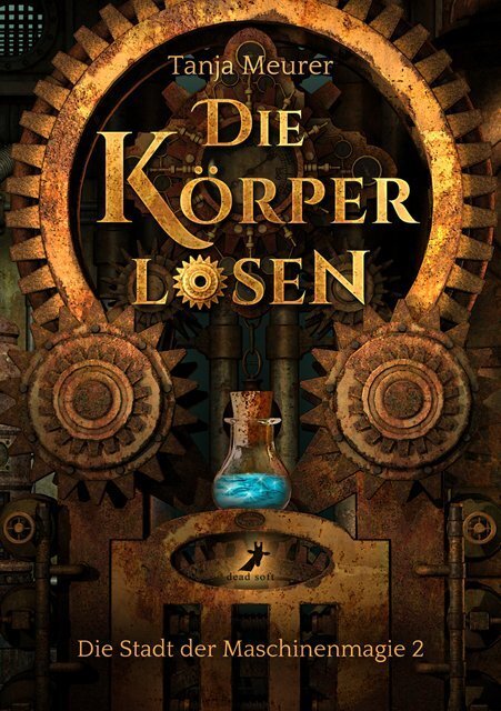 Cover: 9783960893769 | Die Körperlosen | Tanja Meurer | Taschenbuch | 2020 | Dead Soft Verlag